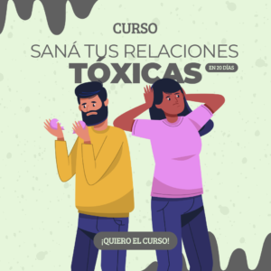 Curso Sana tus relaciones tóxicas